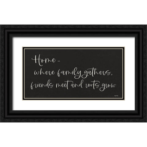 Home - Where Family Gathers Black Ornate Wood Framed Art Print with Double Matting by Boyer, Susie