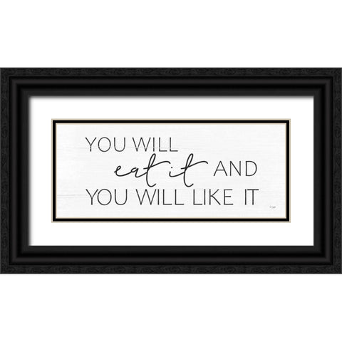 Eat It and Like It Black Ornate Wood Framed Art Print with Double Matting by Jaxn Blvd.