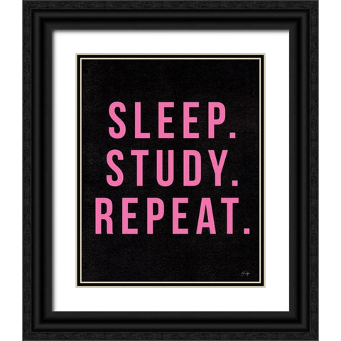 Sleep. Study. Sleep. Black Ornate Wood Framed Art Print with Double Matting by Yass Naffas Designs