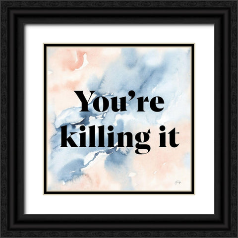 Youre Killing It Black Ornate Wood Framed Art Print with Double Matting by Yass Naffas Designs