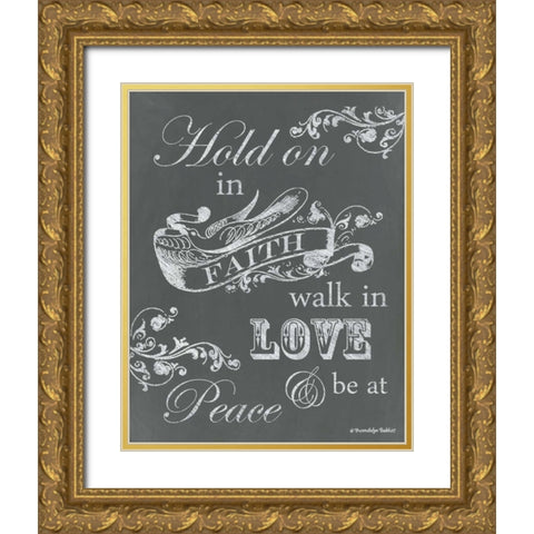 Hold on in Faith Gold Ornate Wood Framed Art Print with Double Matting by Babbitt, Gwendolyn