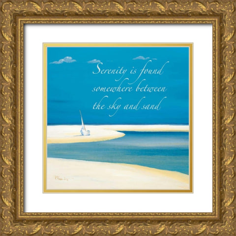 Serenity Sentiment Gold Ornate Wood Framed Art Print with Double Matting by Brent, Paul