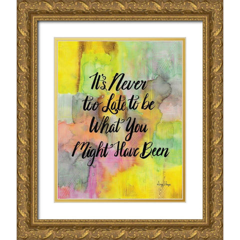 Never Too Late Gold Ornate Wood Framed Art Print with Double Matting by Frazer, Amy