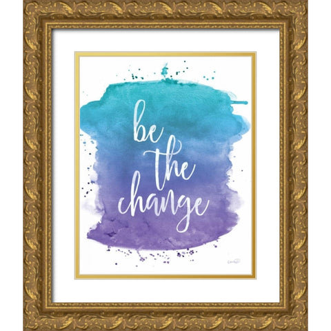 Be the Change Gold Ornate Wood Framed Art Print with Double Matting by Harbick, N.