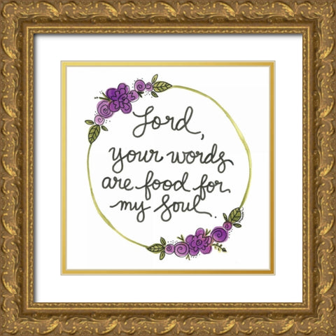 Food for my Soul Gold Ornate Wood Framed Art Print with Double Matting by Martin, Monica