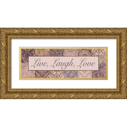 Live - Laugh - Love Gold Ornate Wood Framed Art Print with Double Matting by Williams, Todd