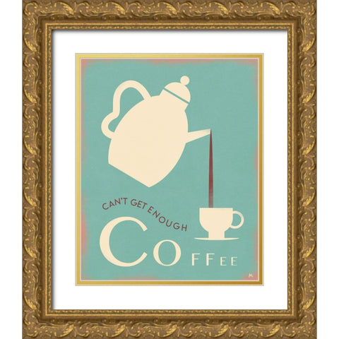 Coffee Refill Gold Ornate Wood Framed Art Print with Double Matting by Wickstrom, Martin