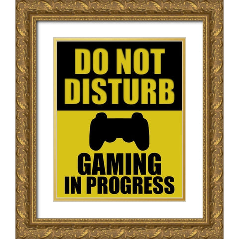 Do Not Disturb Gold Ornate Wood Framed Art Print with Double Matting by Bailey, Ann