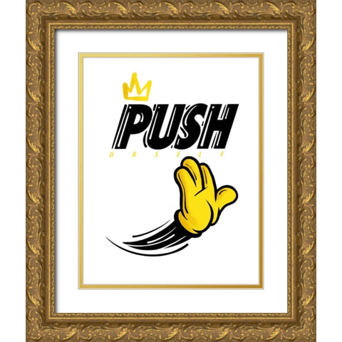 Push Urself Gold Ornate Wood Framed Art Print with Double Matting by Rodriquez Jr, Enrique