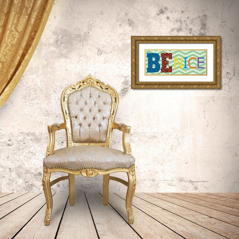 Be Nice Gold Ornate Wood Framed Art Print with Double Matting by Gibbons, Lauren
