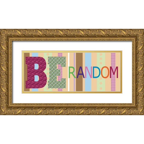 Be Random Panel Gold Ornate Wood Framed Art Print with Double Matting by Gibbons, Lauren
