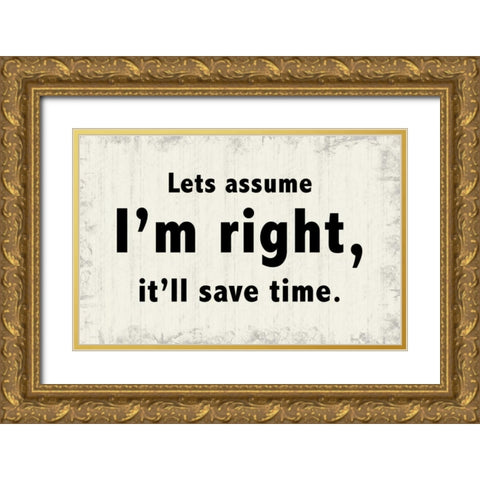 Im Right Gold Ornate Wood Framed Art Print with Double Matting by Gibbons, Lauren