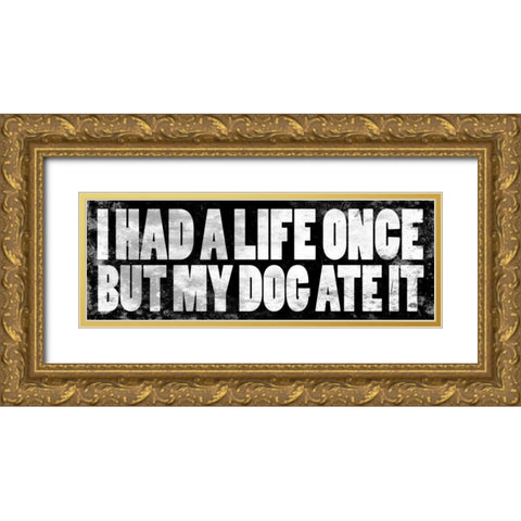 Dog Quotes Gold Ornate Wood Framed Art Print with Double Matting by Grey, Jace