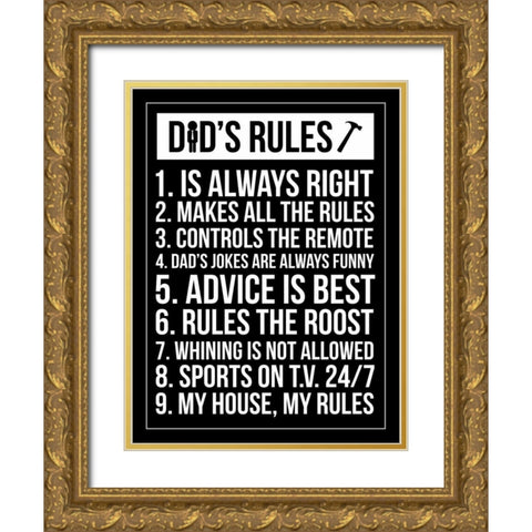 Dads Rules Invert Gold Ornate Wood Framed Art Print with Double Matting by Grey, Jace