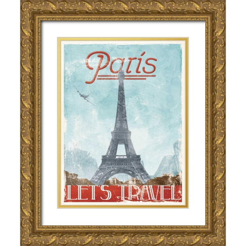 Lets Travel To Paris Gold Ornate Wood Framed Art Print with Double Matting by Grey, Jace