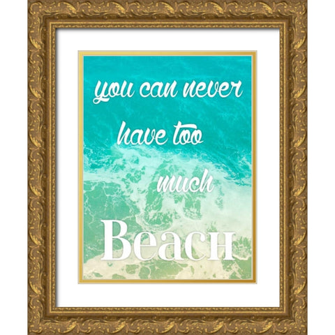 Too Much Beach Gold Ornate Wood Framed Art Print with Double Matting by Grey, Jace