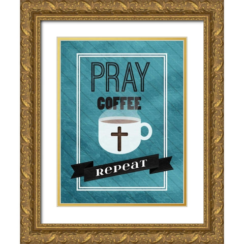 Pray Coffee Repeat Gold Ornate Wood Framed Art Print with Double Matting by Grey, Jace