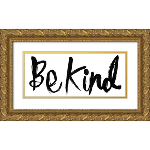 Be Kind Gold Ornate Wood Framed Art Print with Double Matting by Grey, Jace