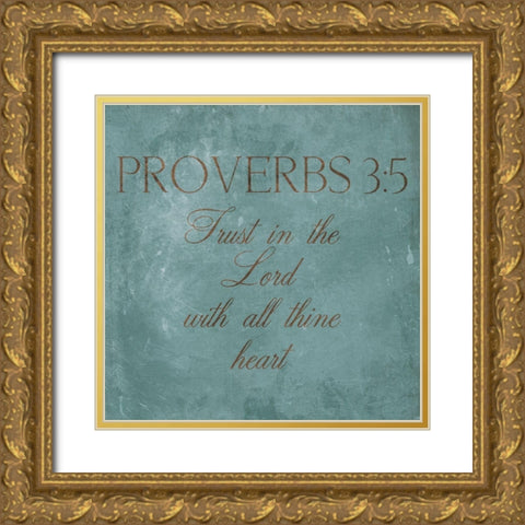 Trust In The Lord Gold Ornate Wood Framed Art Print with Double Matting by Grey, Jace