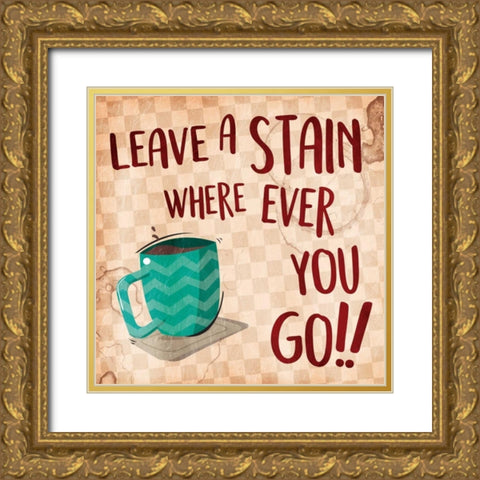 Leave A Stain Gold Ornate Wood Framed Art Print with Double Matting by Grey, Jace
