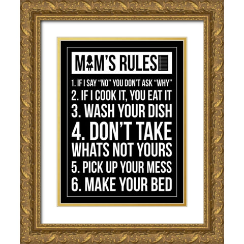 Mom Rules IV Gold Ornate Wood Framed Art Print with Double Matting by Grey, Jace