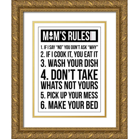 Mom Rules III Gold Ornate Wood Framed Art Print with Double Matting by Grey, Jace