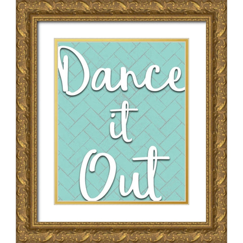 Dance it Out Gold Ornate Wood Framed Art Print with Double Matting by Kimberly, Allen