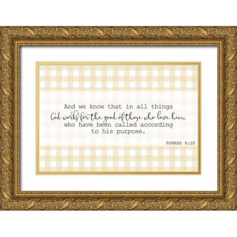 Romans 8 28 Gold Ornate Wood Framed Art Print with Double Matting by Kimberly, Allen