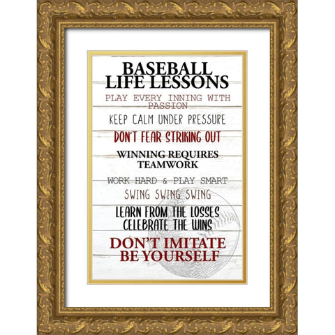 Baseball Life Gold Ornate Wood Framed Art Print with Double Matting by Allen, Kimberly