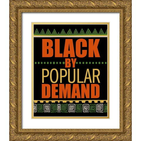 By Popular Demand Gold Ornate Wood Framed Art Print with Double Matting by Allen, Kimberly