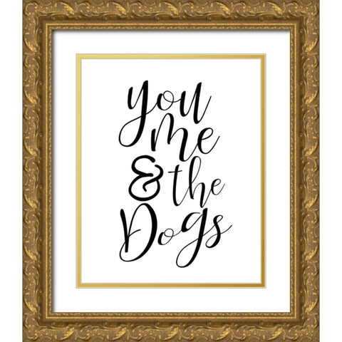 You Me Dogs Gold Ornate Wood Framed Art Print with Double Matting by Allen, Kimberly