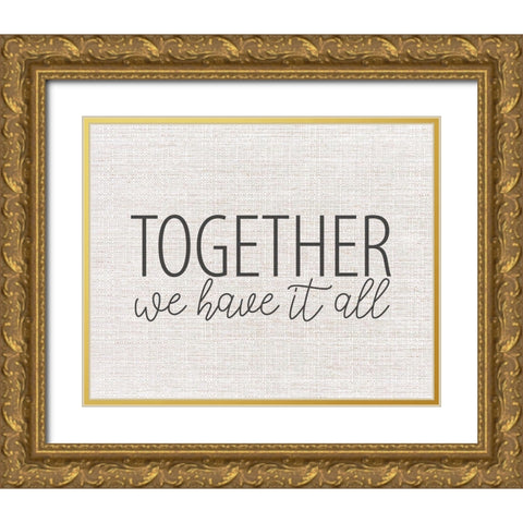 Together We Gold Ornate Wood Framed Art Print with Double Matting by Allen, Kimberly