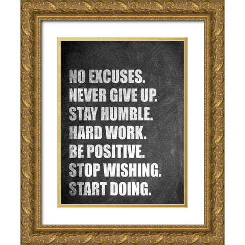 No Excuses Gold Ornate Wood Framed Art Print with Double Matting by Allen, Kimberly