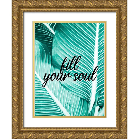 Fill Your Soul Palm Gold Ornate Wood Framed Art Print with Double Matting by Allen, Kimberly