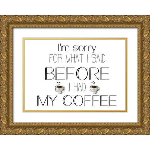 Morning Coffee 1 Gold Ornate Wood Framed Art Print with Double Matting by Kimberly, Allen