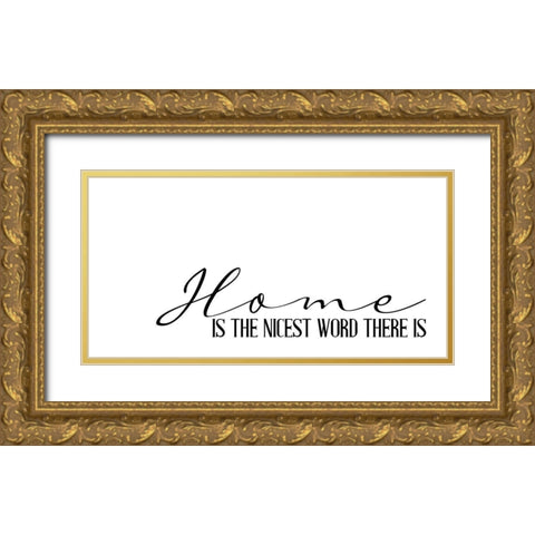Home Is Gold Ornate Wood Framed Art Print with Double Matting by Allen, Kimberly