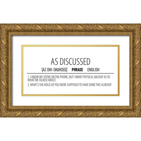As Discussed Gold Ornate Wood Framed Art Print with Double Matting by Allen, Kimberly