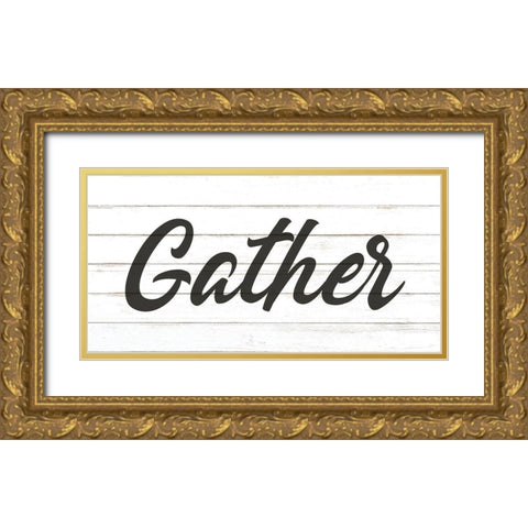 Gather Gold Ornate Wood Framed Art Print with Double Matting by Allen, Kimberly