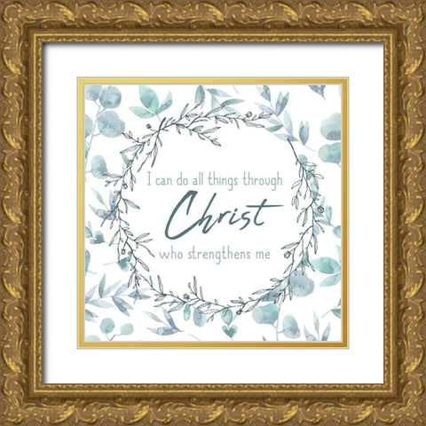 I can Do All Things Gold Ornate Wood Framed Art Print with Double Matting by Kimberly, Allen