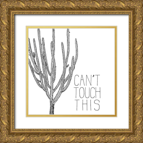Cant Touch Gold Ornate Wood Framed Art Print with Double Matting by Kimberly, Allen
