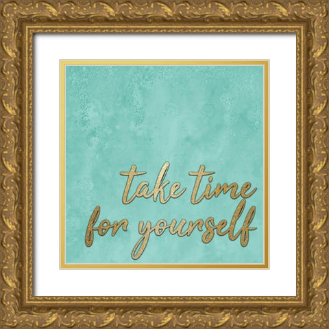 Take Time Gold Ornate Wood Framed Art Print with Double Matting by Kimberly, Allen