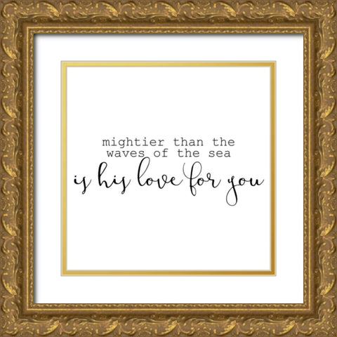 His Love 2 Gold Ornate Wood Framed Art Print with Double Matting by Kimberly, Allen