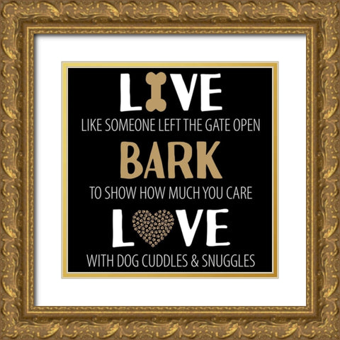 Live Bark Love Gold Ornate Wood Framed Art Print with Double Matting by Allen, Kimberly