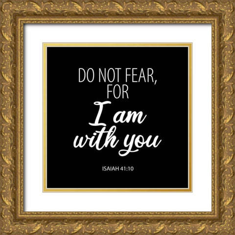 Do Not Fear 2 Gold Ornate Wood Framed Art Print with Double Matting by Allen, Kimberly