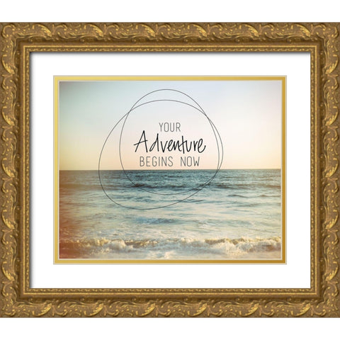 Adventure Begins Now Gold Ornate Wood Framed Art Print with Double Matting by Louise, Gigi
