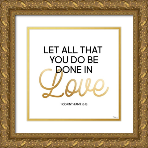 Done In Love Gold Ornate Wood Framed Art Print with Double Matting by Louise, Gigi