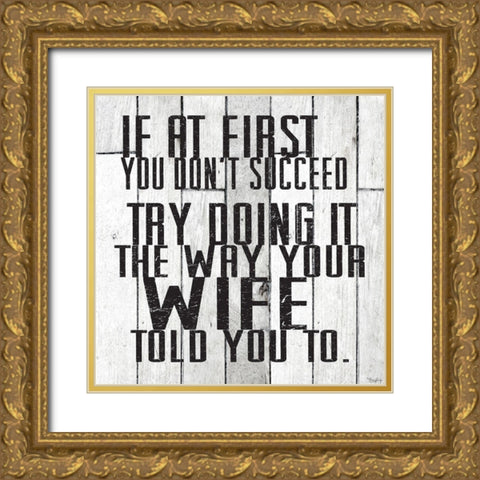 Way Wife Gold Ornate Wood Framed Art Print with Double Matting by Louise, Gigi