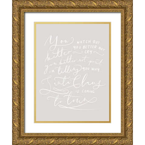 Better Watch Out Gold Ornate Wood Framed Art Print with Double Matting by Straatsma, Leah