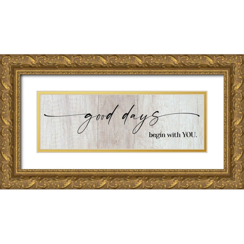 Good Days Gold Ornate Wood Framed Art Print with Double Matting by Hogan, Melody