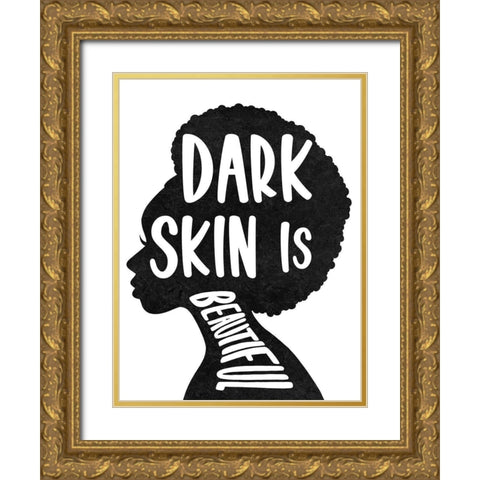 Dark Skin is Beautiful Gold Ornate Wood Framed Art Print with Double Matting by Prime, Marcus